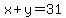 x%2By=31