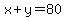 x%2By+=+80