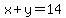 x+y=14