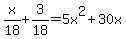 x%2F18%2B3%2F18+=+5x%5E2%2B30x