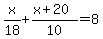 x%2F18+%2B+%28x%2B20%29%2F10+=+8