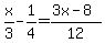 x%2F3-1%2F4=%283x-8%29%2F12