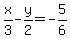 x%2F3-y%2F2=-5%2F6