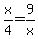 x/4=9/x