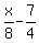 x%2F8+-+7%2F4
