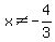 x%3C%3E-4%2F3