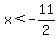 x%3C-11%2F2