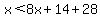 x%3C8x%2B14%2B28