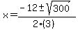 x=%28-12%2B-sqrt%28300%29%29%2F%282%283%29%29