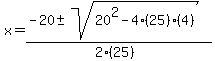 x=%28-20%2B-sqrt%2820%5E2-4%2825%29%284%29%29%29%2F%282%2825%29%29