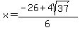x=%28-26%2B4sqrt%2837%29%29%2F6