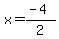 x=%28-4%29%2F2