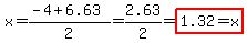 x=%28-4%2B6.63%29%2F2=2.63%2F2=highlight%281.32=x%29