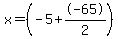 x=%28-5%2B-65%2F2%29