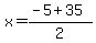 x=%28-5%2B35%29%2F2
