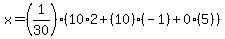 x=(1/30)(10*2+(10)(-1)+0(5))