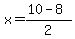 x=%2810+-+8%29%2F2
