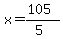 x=%28105%29%2F%285%29