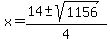 x=%2814%2B-sqrt%281156%29%29%2F4