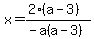 x=%282%28a-3%29%29%2F%28-a%28a-3%29%29
