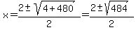 x=%282%2B-sqrt%284%2B480%29%29%2F2=%282%2B-sqrt%28484%29%29%2F2