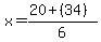 x=%2820%2B%2834%29%29%2F6+