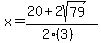x=%2820%2B2sqrt%2879%29%29%2F%282%283%29%29