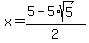 x=%285-5%2Asqrt%285%29%29%2F2