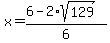 x=%286-2%2Asqrt%28129%29%29%2F6
