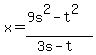 x=%289s%5E2-t%5E2%29%2F%283s-t%29
