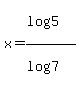 x=%28log%285%29%29%2F%28log%287%29%29