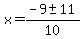 x=+%28-9+%2B-+11%29%2F10