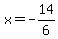 x=-14%2F6