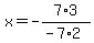 x=-7%2A3%2F%28-7%2A2%29