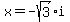 x=-sqrt%283%29%2Ai