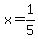 x=1%2F5