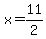 x=11%2F2