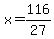 x=116%2F27