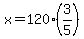 x=120%283%2F5%29