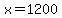 x=1200