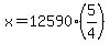 x=12590%2A%285%2F4%29