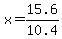 x=15.6%2F10.4