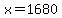 x=1680
