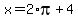 x=2%2Api+%2B4