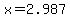 x=2.987