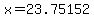 x=23.75152