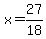 x=27%2F18