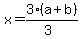 x=3%28a%2Bb%29%2F%283%29