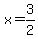 x=3/2