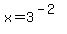 x=3%5E%28-2%29